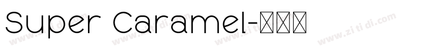 Super Caramel字体转换
